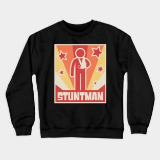 Stuntman Fractured Broken Arm Get Well Gift Crewneck Sweatshirt